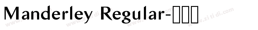 Manderley Regular字体转换 Manderley Regular字体转换
